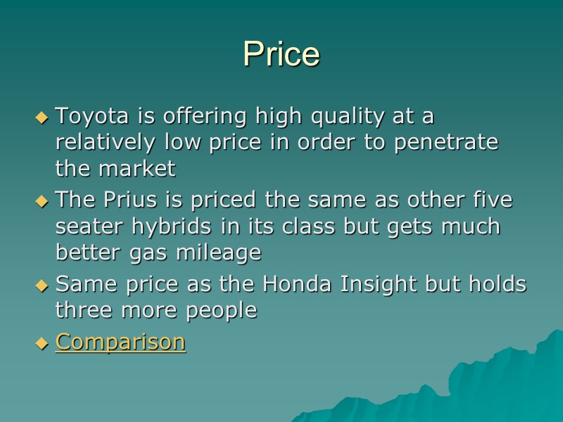 Price Toyota is offering high quality at a relatively low price in order to